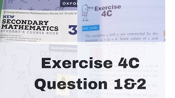 Exercise 4C |Question 1 & 2 | New Secondary Mathematics 3