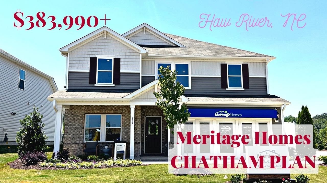 CHATHAM PLAN TOUR by Meritage Homes Cherry Creek Haw River, NC New
