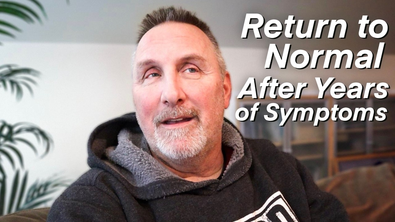 How to Return to Normal After Years of Symptoms
