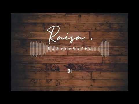 Raisa-Bahasa Kalbu (Music Lyric Video)