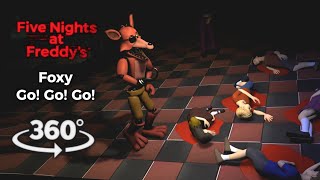 360°| Foxy Go! Go! Go! - FNAF 2 Minigame Foxy Perspective