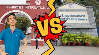 Symbiosis vs Christ University | Life of a Student? Brand Value? Admission Process ?