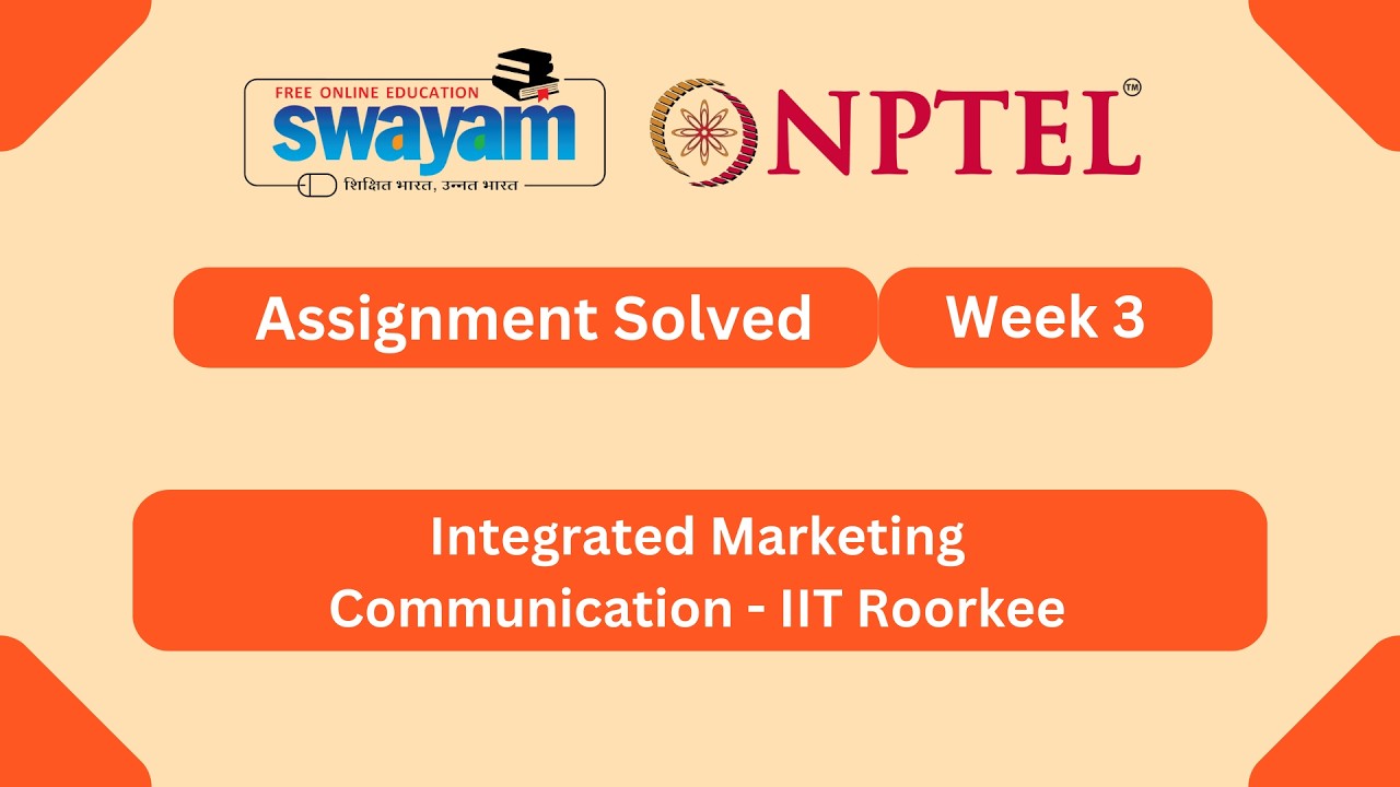 Integrated Marketing Communication Week 3 | NPTEL ANSWERS 2026 