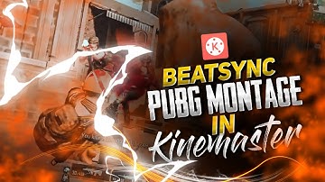 PUBGM FLOW MONTAGE WITH BEAT SYNC TUTORIAL IN KINEMASTER