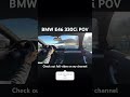 BMW E46 330Ci POV