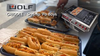 Wolf® - GRIDDLE demonstration - Shrimp Po' Boys - how to + cleaning tips