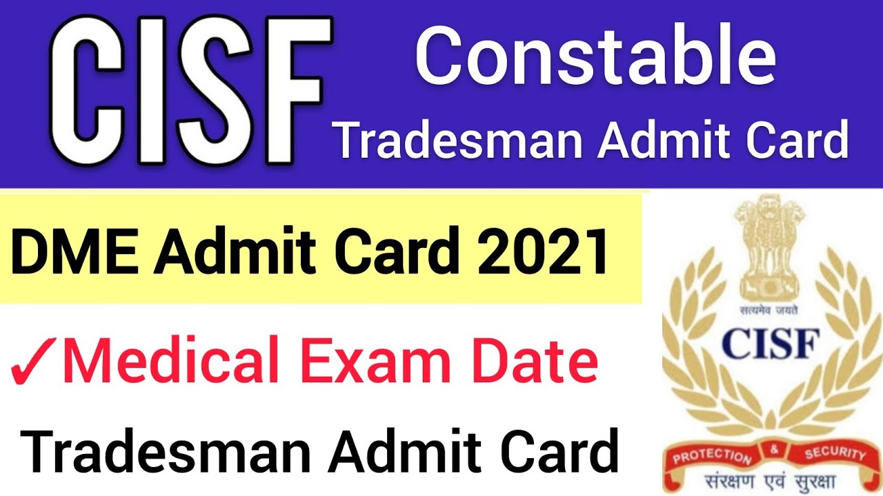 CISF Tradesman Medical Exam 2021 | Admit Card | CISF Tradesman Admit Card 2021 | CISF Constable DME