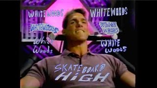 Whitewoods - Skateboard High