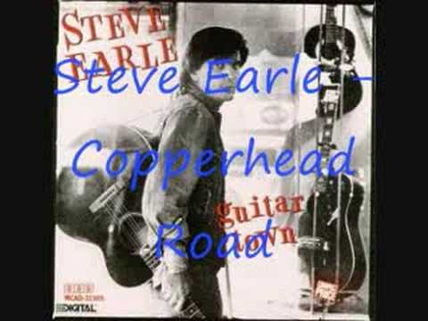 Steve Earle - Copperhead Road - YouTube