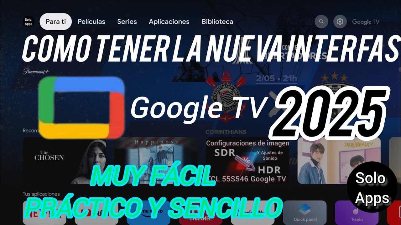 Cómo Obtener la Nueva Interfaz de Google TV en 2025 – Guía Actualizada ...