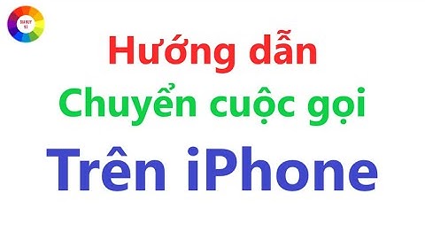Hướng dẫn chuyển cuộc gọi trên iPhone = Không phải ai cũng biết