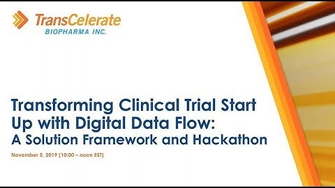 Transforming Clinical Trial Start Up with Digital Data Flow: A Solution Framework