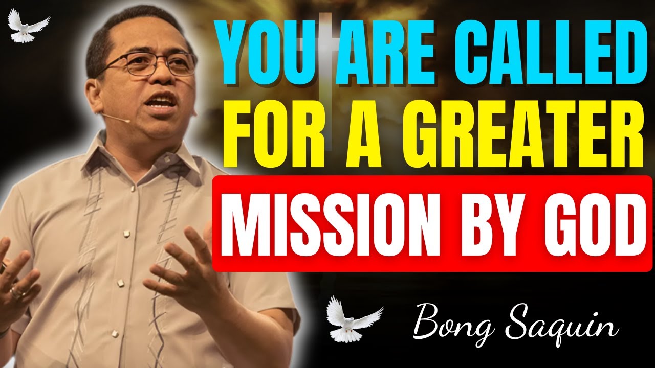 🔥 Discover Your God-Given Mission | Live as Christ’s Witness | Bong Saquing Sermon