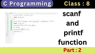 Scanf And Printf :  Part 2 | C Programming | Coding