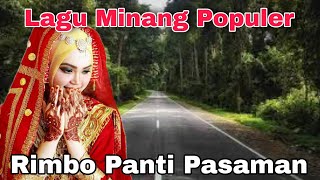 Lagu Minangperjalanan Melintasi Rimbo Panti Kabupaten Pasman