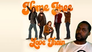 HOME FREE “LOVE TRAIN” | REACTION