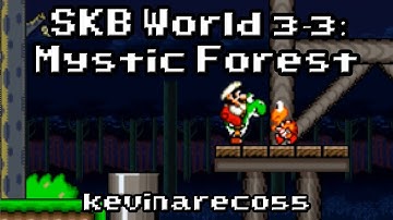 SMF Custom Level: "SKB WORLD 3-3: MYSTIC FOREST" - By kevinareco55