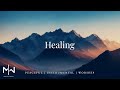 Healing  soaking worship music into heavenly sounds  instrumental soaking worship