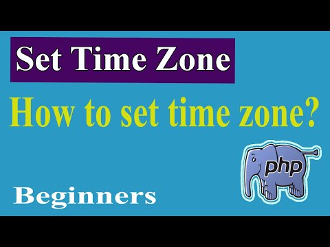 PHP Advanced Part-04 | Set Time Zone | PHP Advanced Tutorial