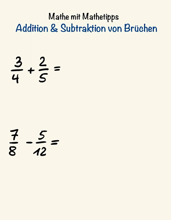 Addieren Und Subtrahieren Von Brüchen übungen Brüche addieren & Subtrahieren! Bruchrechnen einfach erklärt! - YouTube