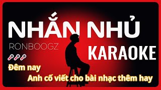NHẮN NHỦ - KARAOKE | Ronboogz (Bản Beat)