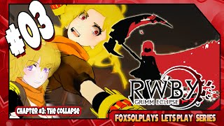 RWBY: Grimm Eclipse | Chapter #03: The Collapse | Yang of a Day!