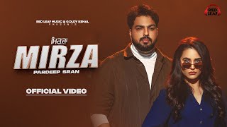 Mirza Official Video Pardeep Sran Sargi Maan Pooja Singh Rajput New Punjabi Songs 2024