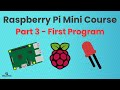 Introduction to Raspberry Pi Course for Beginners (Part 3) - Write Your First Raspberry Pi Program