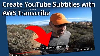 Add Subtitles to your YouTube Video with AWS Transcribe