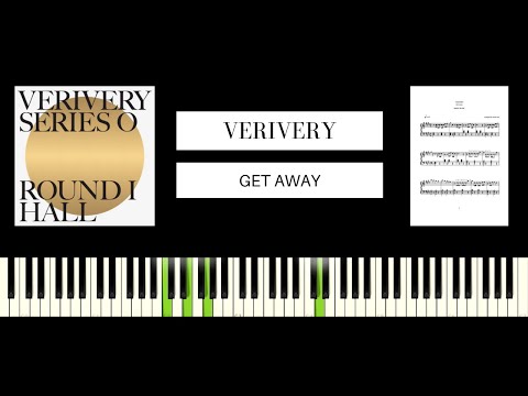 VERIVERY 'Get Away' (AMAZING PIANO TUTORIAL & COVER)