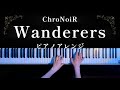 【耳コピ】ChroNoiR「Wanderers」弾いてみた【かふねピアノアレンジ】