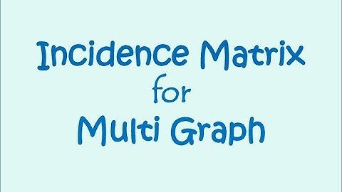 Incidence Matrix representation for graph
