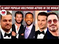 Top 10 most famous Actors in the World