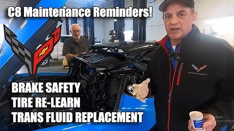 C8 CORVETTE MAINTENANCE REMINDERS & DCT TRANS FLUID REPLACEMENT