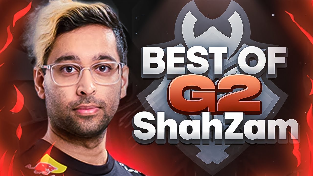 Best Plays of G2 ShahZaM Highlights - YouTube