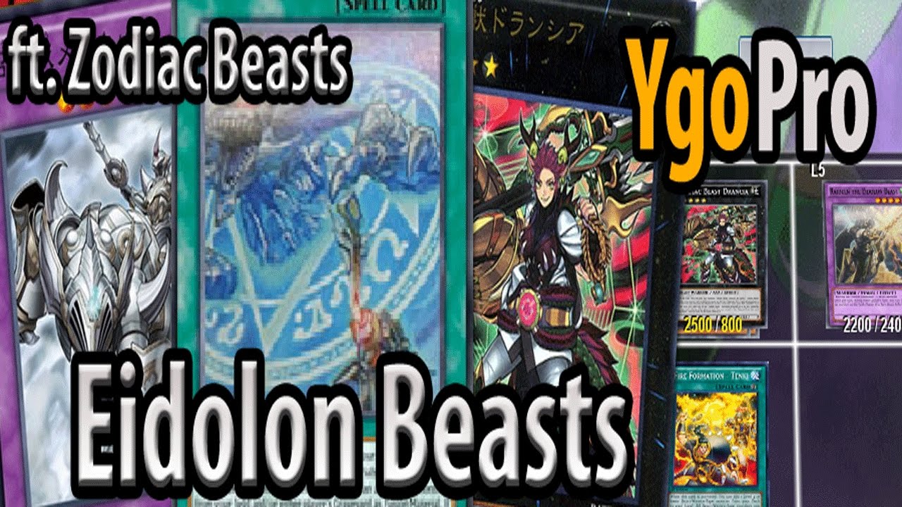 Eidolon Zodiac Beasts (YgoPro) - Eidolon Beast Fusions are FANTASTIC boss monsters! =3