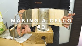 [DIY] Making a Cello #3 // チェロを作る！その３