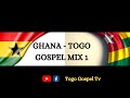 Ghana  togo gospel   ghana gospel togo gospel gospel ewe gospel mix