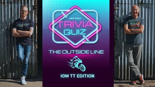 Isle of Man TT Quiz / Preview - The Outside Line Podcast