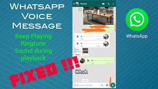 WhatsApp voice message playing ringtone during playback.