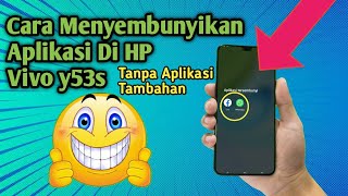 Cara Menyembunyikan Aplikasi Di HP Vivo y53s Tanpa Aplikasi Tambahan