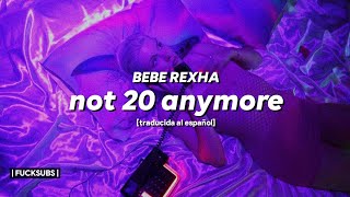 Bebe Rexha - Not 20 Anymore [traducida al español]