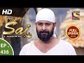 Mere Sai - Ep 438 - Full Episode - 29th May, 2019