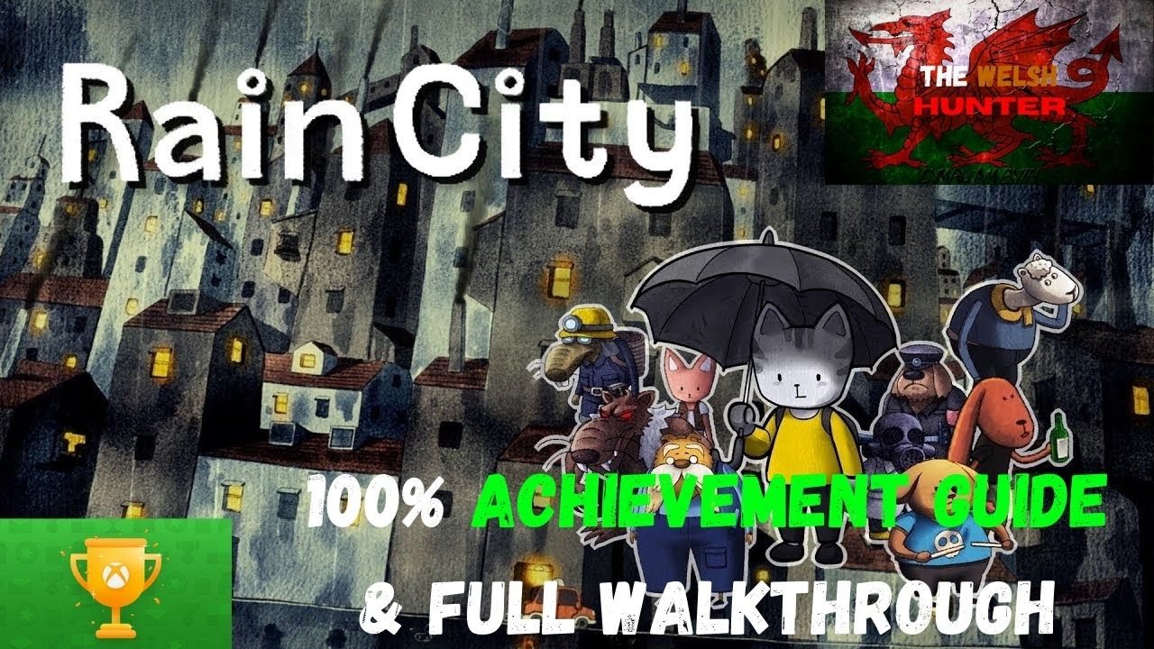 Rain City - 100% Achievement Guide & Full Walkthrough