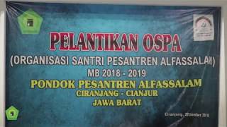 Download lagu Trailer Pelantikan Ospa Alfassalam MB 2018-2019