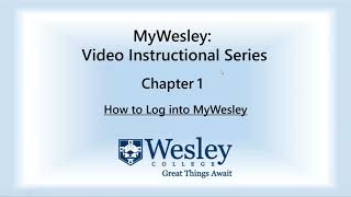 Chapter 1   Logging into MyWesley