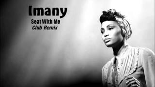 Imany-Seat With Me (Club Remix) By *Electrazon*