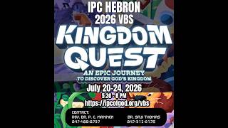 IPC Hebron Chicago | VBS | 07/24/2026 | Day 5