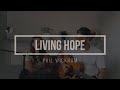 LIVING HOPE - PHIL WICKHAM // SHARON SANZO COVER ITALIANA