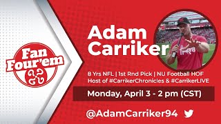 Husker Fan Four'em: Adam Carriker. 4.3.2023